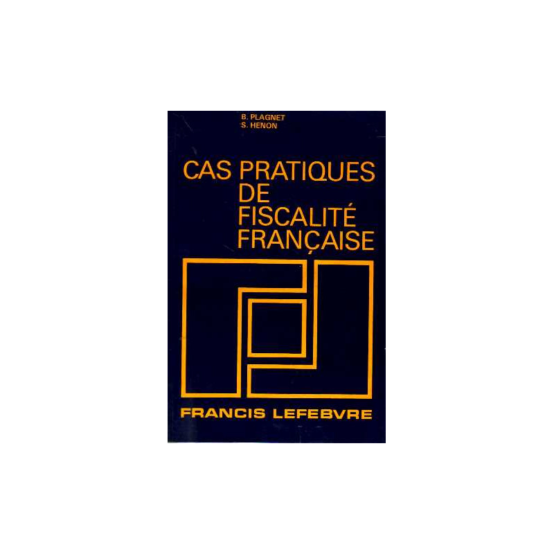 Cas pratiques de fiscalité française