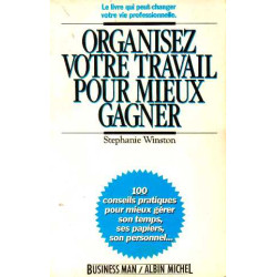 Organisez votre travail pour gagner