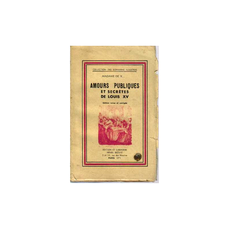 Amours publiques et secrètes de louis XV