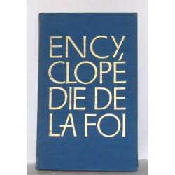 Encyclopédie de la foi tome I adam - eschatologie