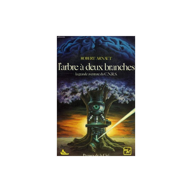 L'arbre à deux branches la grande aventure du C.N.R.S