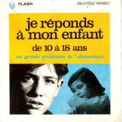 Les grands problèmes de l'adolescence tome II je réponds à mon...