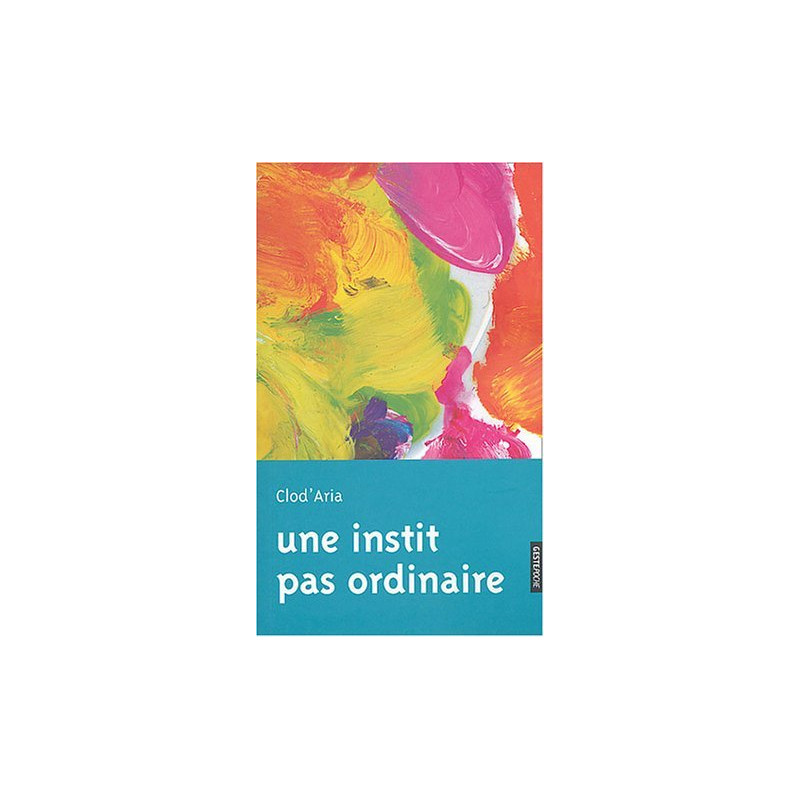 Une instit pas ordinaire