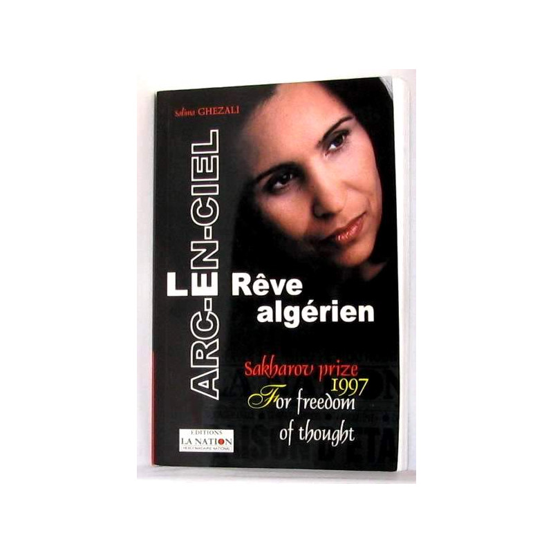 Le re?ve alge?rien : arc-en-ciel : chroniques
