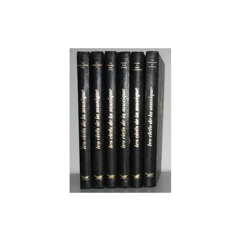 Les clefs de la musique ( 6vols) les compositeurs en 2 vols la...