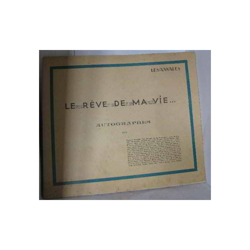 Le rêve de ma vie