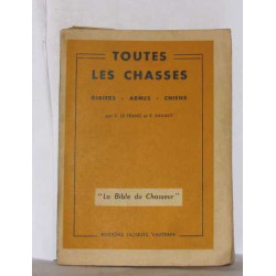Toutes les chasses gibiers armes chiens