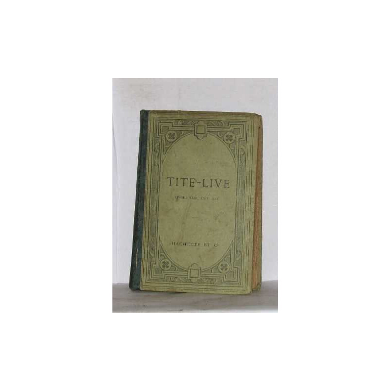 TITI LIVII - Ab Urbe Condita - Libri XXI XXIIXXIII XXIV XXV texte...