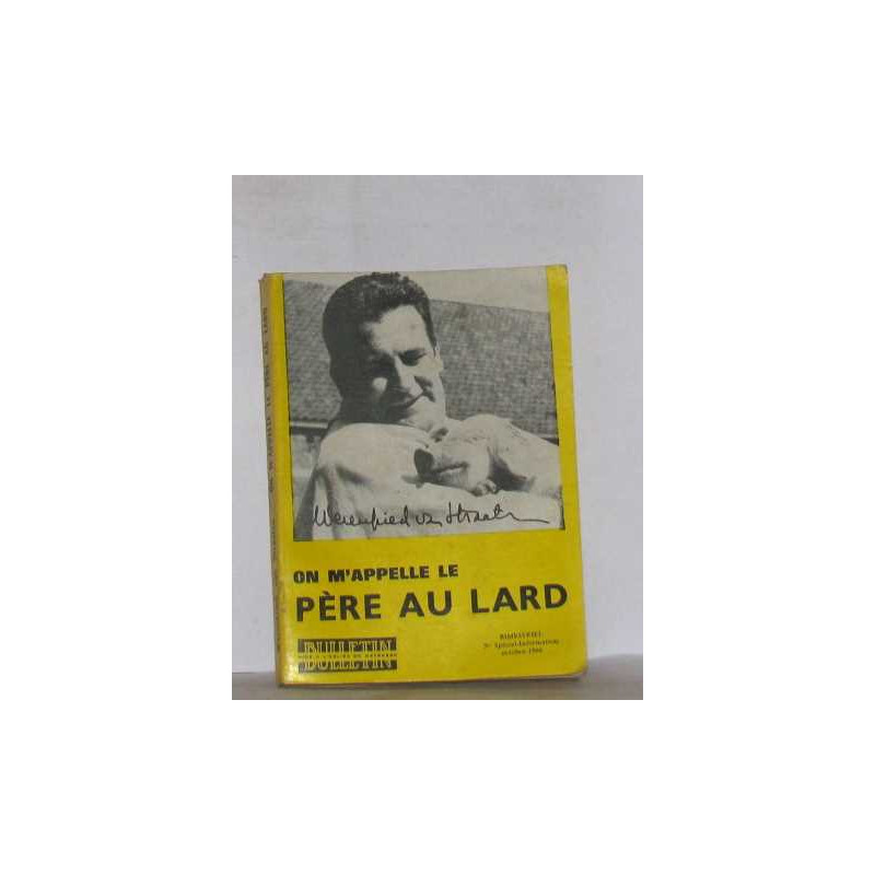 On m'appelle le père au lard