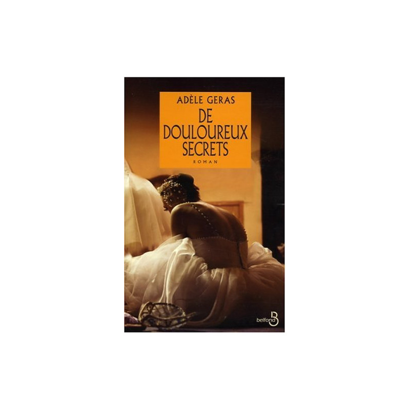 De douloureux secrets