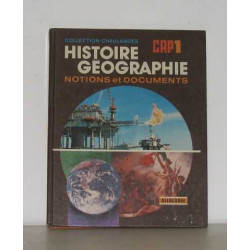 Histoire géographie notions et documents cap 1