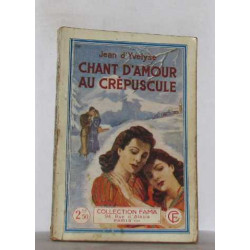 Collection fama n°701 chant d'amour au crépuscule