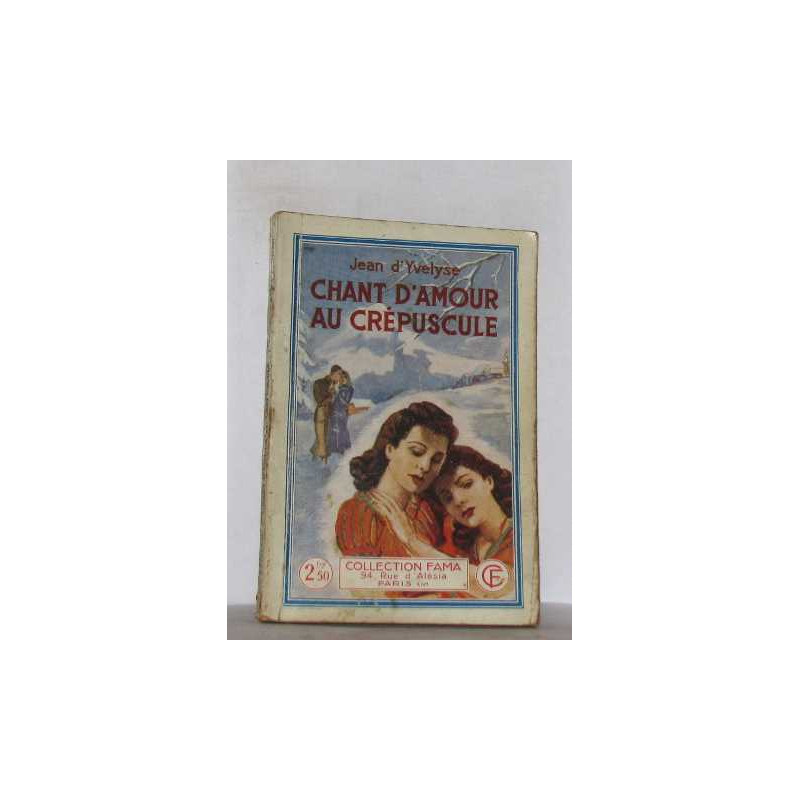 Collection fama n°701 chant d'amour au crépuscule