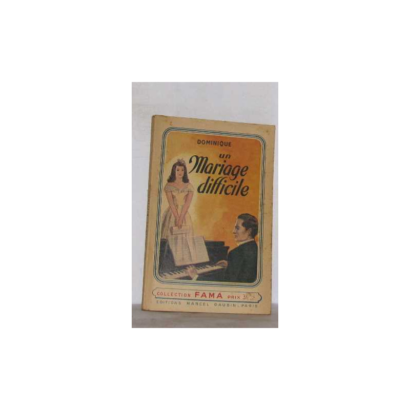 Collection fama n°19 un mariage difficile