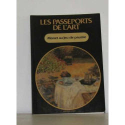 Les passeports de l'art monet au jeu de paume
