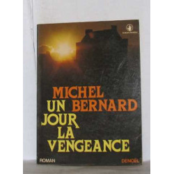 Un jour la vengeance