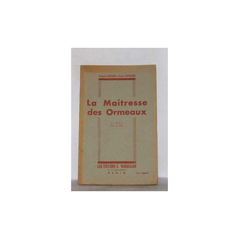 La maitresse des ormeaux pièce en 3 actes