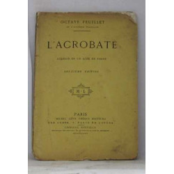 L'acrobate comédie en un acte en prose