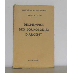 Déchéance des bourgeoisies d'argent