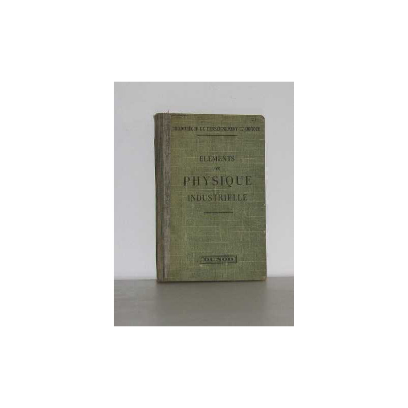 Éléments de physique industrielle