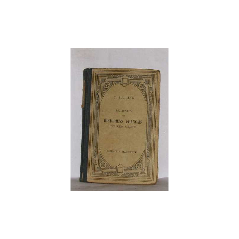 Extraits des historiens français du XIX e siecle