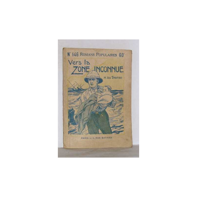 Romans populaires n°146 vers la zone inconnue
