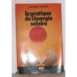 La pratique de l'énergie solaire
