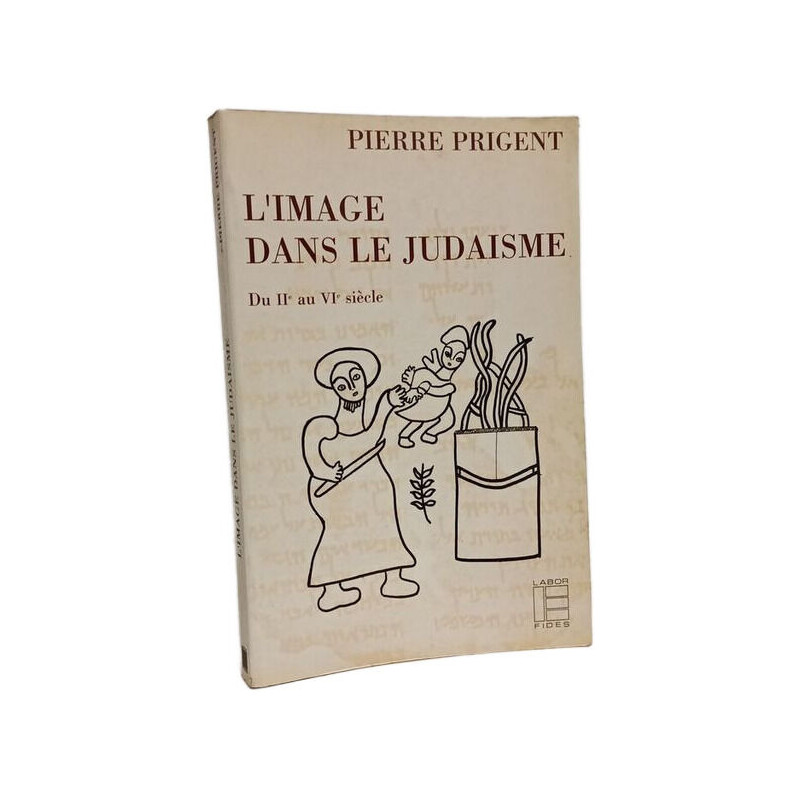 L'image dans le judaïsme: Du IIe au VIe siècles (LF.BIB.ANC.TEST)
