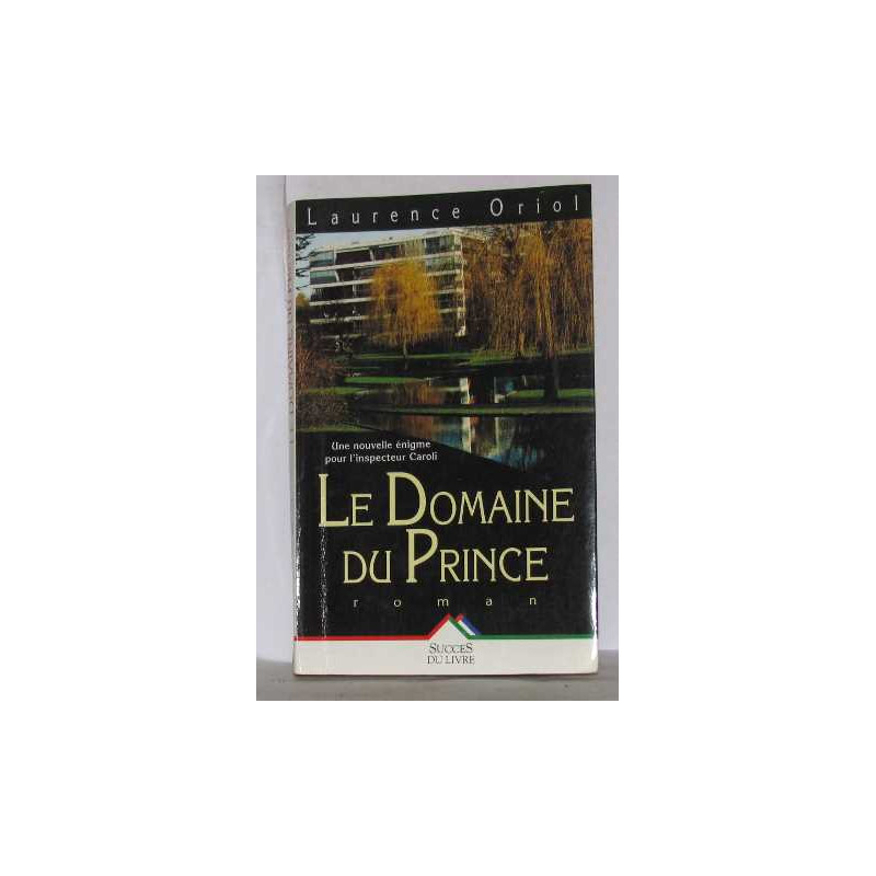Domaine du prince (le)