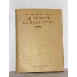 Le vicomte de bragelonne tome I
