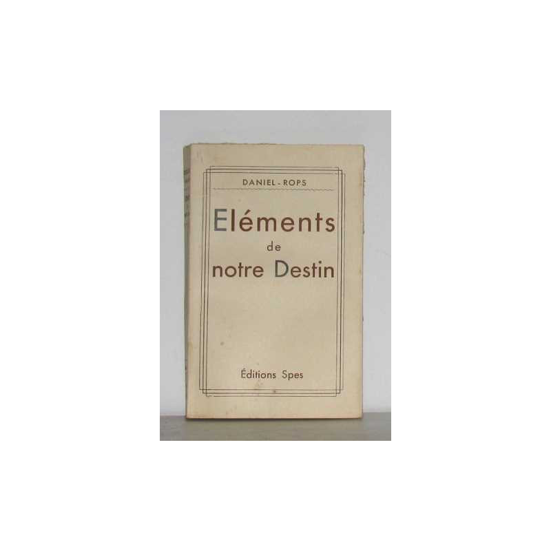 Éléments de notre destin