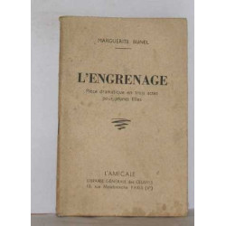 L'engrenage pèce dramatique en trois actes pour jeunes filles