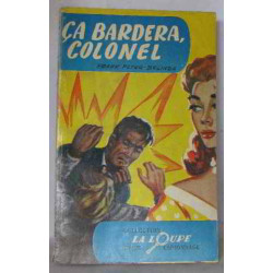 Ça bardera colonel