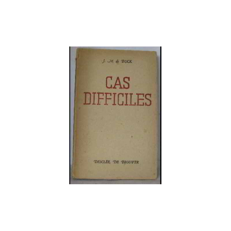 Cas difficiles
