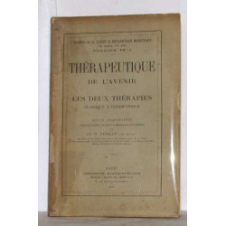 Thérapeutique de l'avenir les deux thérapies classique et dosimétrique