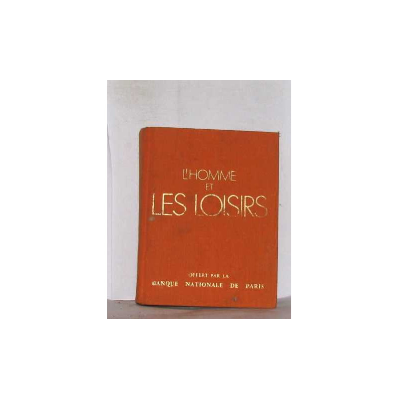 L'homme et les loisirs