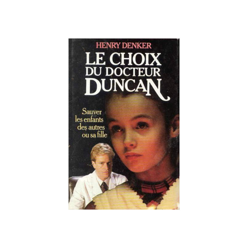 Le choix du docteur Duncan