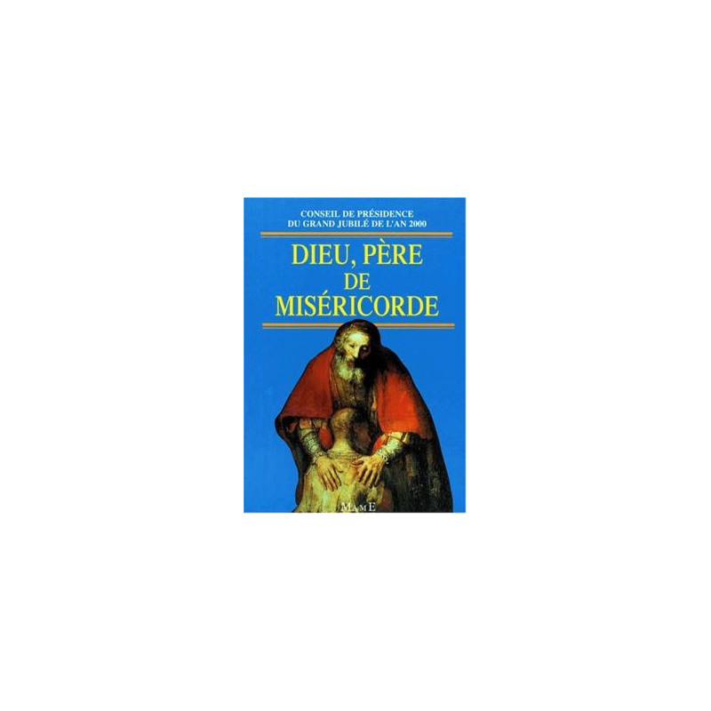 Dieu père de miséricorde