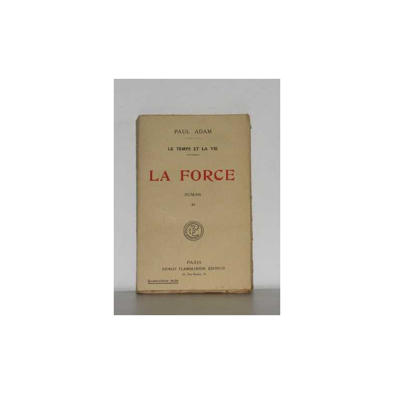 Le temps et la vie la force II