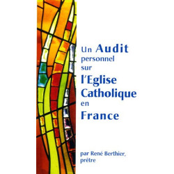 Un Audit personnel sur l'Eglise Catholique en France