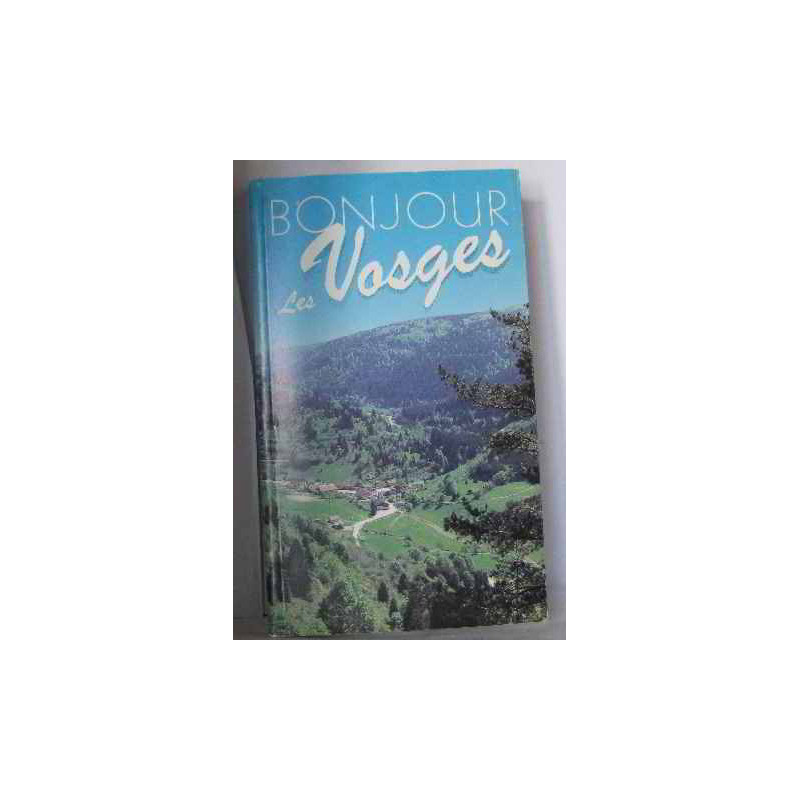 Bonjour les vosges