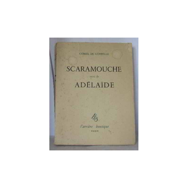 Scaramouche suivi de Adélaïde