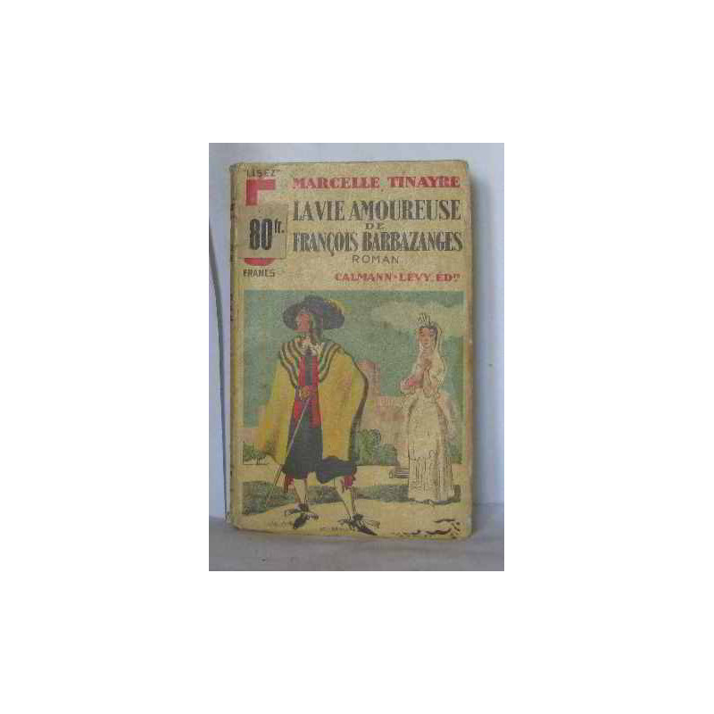 La vie amoureuse de françois barbazanges