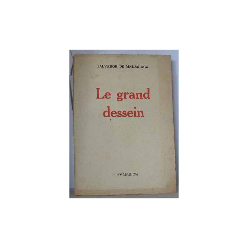 Le grand dessein