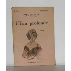 L'eau profonde