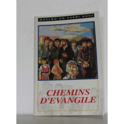 Quelqu'un parmis nous chemins d'evangile