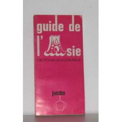 Guide de l'asie de fond en comble