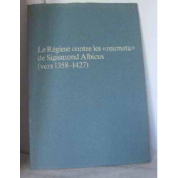 Le régime contre les "reumata" de sigismond albicus (vers 1358-1427)