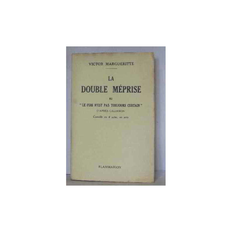 La double méprise ou "le pire n'est pas toujours certain"