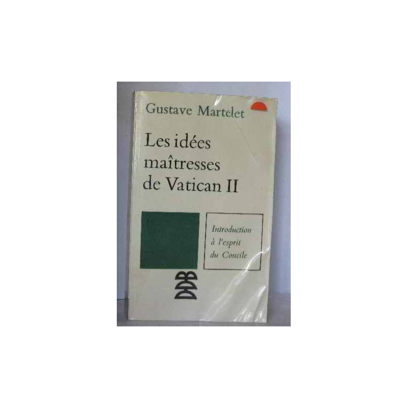 Les idées maîtresses de Vatican II